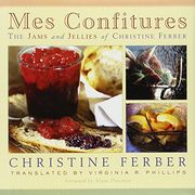 mes confitures,the jams and jellies of christine ferber (en Inglés)