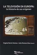 Television en Europa: La Historia de sus Origenes