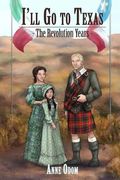 I'll Go To Texas II: The Revolution Years (en Inglés)
