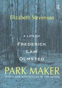 Park Maker: Life of Frederick Law Olmsted (en Inglés)