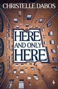 Here, and Only Here (en Inglés)