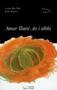 Amor lliure, ús i abús (Lo Marraco)