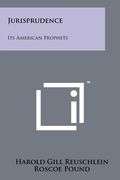 jurisprudence: its american prophets (en Inglés)