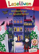 Leselöwen 1. Klasse - Willkommen im Spukschloss! Mit Leselernschrift Abezeh - Erstlesebuch für Kinder ab 6 Jahren (en Alemán)