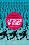 La Evolución Sin Sentido (ATALAYA)