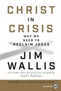 Christ in Crisis: Why we Need to Reclaim Jesus (en Inglés)