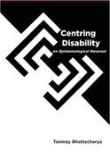 Centring Disability: An Epistemological Reversal (en Inglés)