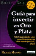 GUIA PARA INVERTIR EN ORO Y PLATA