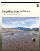 Great Sand Dunes National Park and Preserve: Geologic Resource Evaluation Report