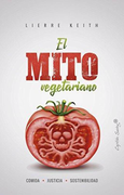 El Mito Vegetariano (in Spanish)
