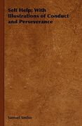 self help; with illustrations of conduct and perseverance (en Inglés)