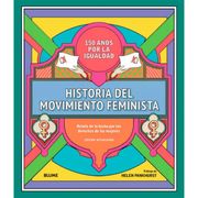 Historia del Movimiento Feminista (in Spanish)