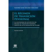 EL REGIMEN DE TRANSICION PENSIONAL. 2ª ED (in Spanish)