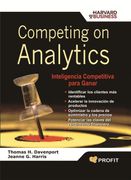 Competing on Analytics: Inteligencia Competitiva Para Ganar