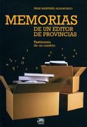 Memorias de un Editor de Provincias: Testimonio de un Cambio