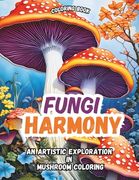 fungi harmony: An Artistic Exploration in Mushroom Coloring book