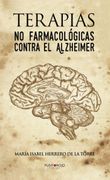 Terapias no Farmacologicas Contra el Alzheimer