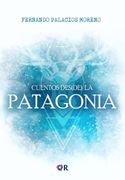 Cuentos Des(De) la Patagonia (Ebook)