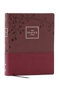The Prayer Bible: Pray God’S Word Cover to Cover (Niv, Burgundy Leathersoft, red Letter, Comfort Print) (en Inglés)