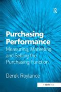 Purchasing Performance: Measuring, Marketing and Selling the Purchasing Function (en Inglés)