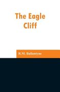 The Eagle Cliff (en Inglés)