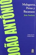 Malagueta, Perus y Bacanazo