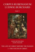 The Life of Christ Before the Passion: The Youth of Christ (en Inglés)