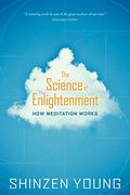 The Science Of Enlightenment: How Meditation Works (en Inglés)