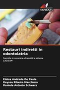 Restauri Indiretti in Odontoiatria (en Italiano)