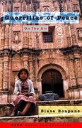 guerrillas of peace on the air (en Inglés)