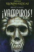 Cronicas Necromanticas:  Vampiros! (Vol. 2)