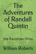 The Adventures of Randall Quintin: the Ravishaw-Virus (en Inglés)