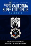 the sequence of the california super lotto plus volume 3: from lowest to greatest 3-4-5-6-7 to 3-44-45-46-47