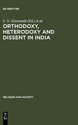Orthodoxy, Heterodoxy and Dissent in India (Religion and Society) 