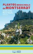 Plantes medicinals de Montserrat (Trajectes) (en Catalán)