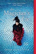 The Magician's Lie: A Novel (en Inglés)