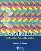 Tessellations: Mathematics, Art, and Recreation (ak Peters (en Inglés)
