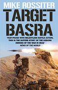Target Basra. Mike Rossiter (en Inglés)
