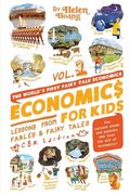Economics for Kids: Lesson From Fables & Fairy Tales (en Inglés)
