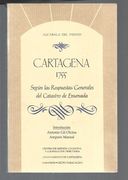 Cartagena 1755. Segun las Respuestas Generales del Catrasto de Ensenada
