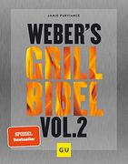 Weber's Grillbibel Vol. 2 (gu Weber's Grillen) (in German)