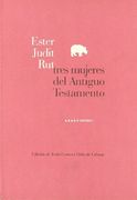 Ester Judit rut Tres Mujeres del (Lecturas de Religión)