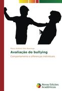 Avaliação do bullying: Comportamento e diferenças individuais (Portuguese Edition)