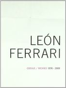 León Ferrari: Obras 1976-2008 Edición Bilingüe (en InglésISBN-10: 8492480246ISBN-13: 978-8492480241Dimensiones del producto: 10,7 x 8,4 x 0,8 pulgadas)