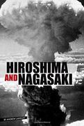 Hiroshima and Nagasaki (Eyewitness to World War II)