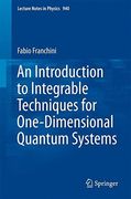 An Introduction to Integrable Techniques for One-Dimensional Quantum Systems (Lecture Notes in Physics)