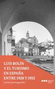 Luis Bolín y el Turismo en España Entre 1928 y 1952