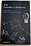 44 Mundos a Deshoras: Antología, Relatos, Ilustraciones y Poemas (in Spanish)