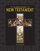 The Complete Illustrated new Testament (en Inglés)
