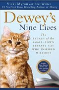 Dewey's Nine Lives: The Legacy of the Small-Town Library cat who Inspired Millions (en Inglés)